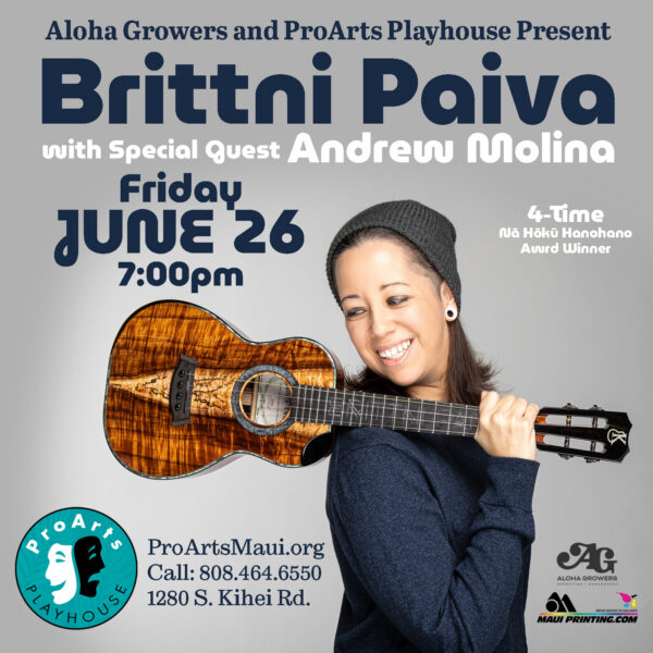 Brittni Paiva with Special Guest Andrew Molina ProArts Playhouse