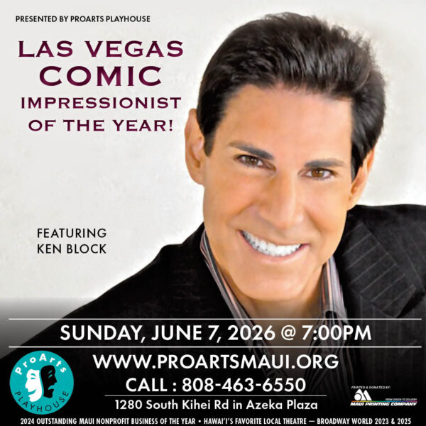 Las Vegas Comic Impressionist of the Year! Featuring Ken Block Senior Show ProArts Playhouse Maui Events 2026